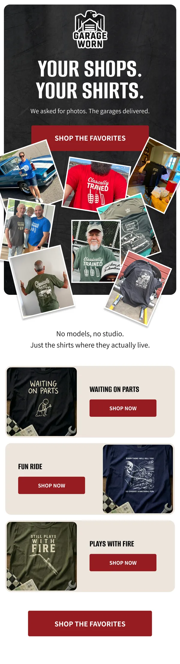 GarageWorn campaign email with a collage of customer photos and the headline Your Shops. Your Shirts.